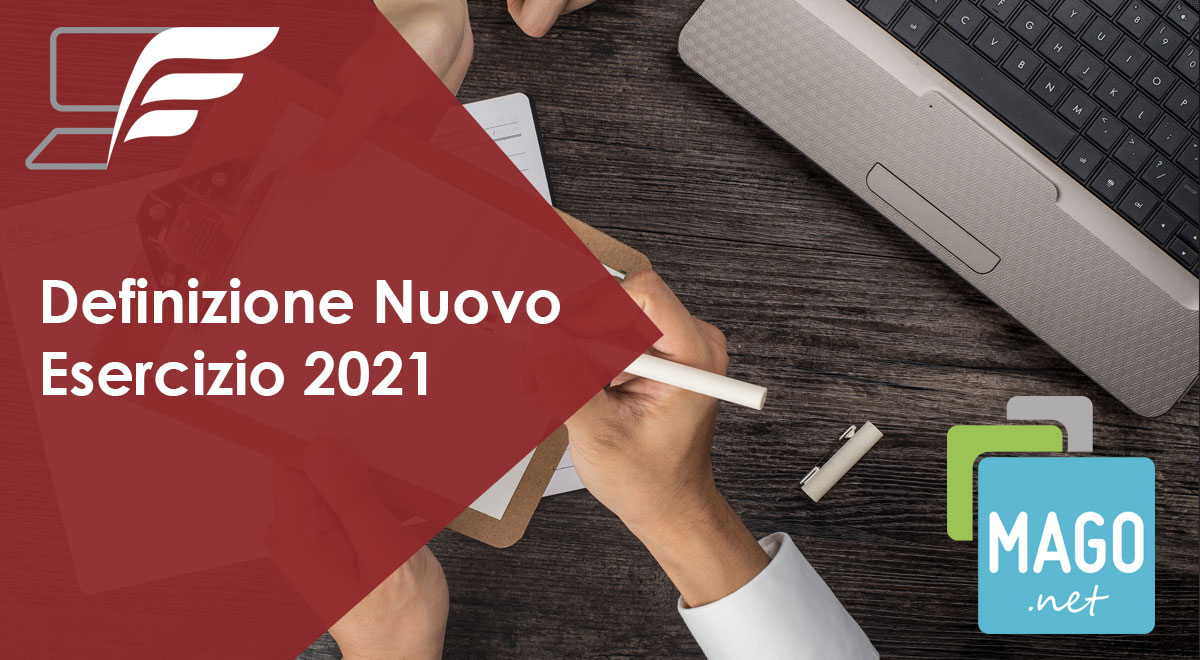 Definizione Nuovo Esercizio 2021 su Mago.net
